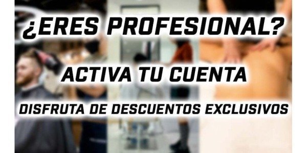 ¿Eres profesional? Activa tu cuenta y accede a descuentos exclusivos.